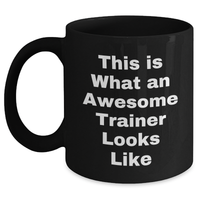 Load image into Gallery viewer, Funny Trainer Gifts for Men - This Is What An Awesome Trainer Looks Like - Black Coffee Mug - Father&#39;s Day Unique Gifts for Trainer from Wife, Mom, Dad, Son, Daughter, Friends - Main
