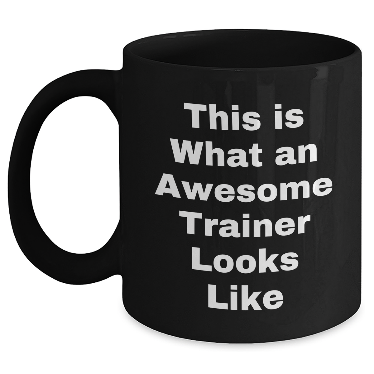 Funny Trainer Gifts for Men - This Is What An Awesome Trainer Looks Like - Black Coffee Mug - Father's Day Unique Gifts for Trainer from Wife, Mom, Dad, Son, Daughter, Friends - Main