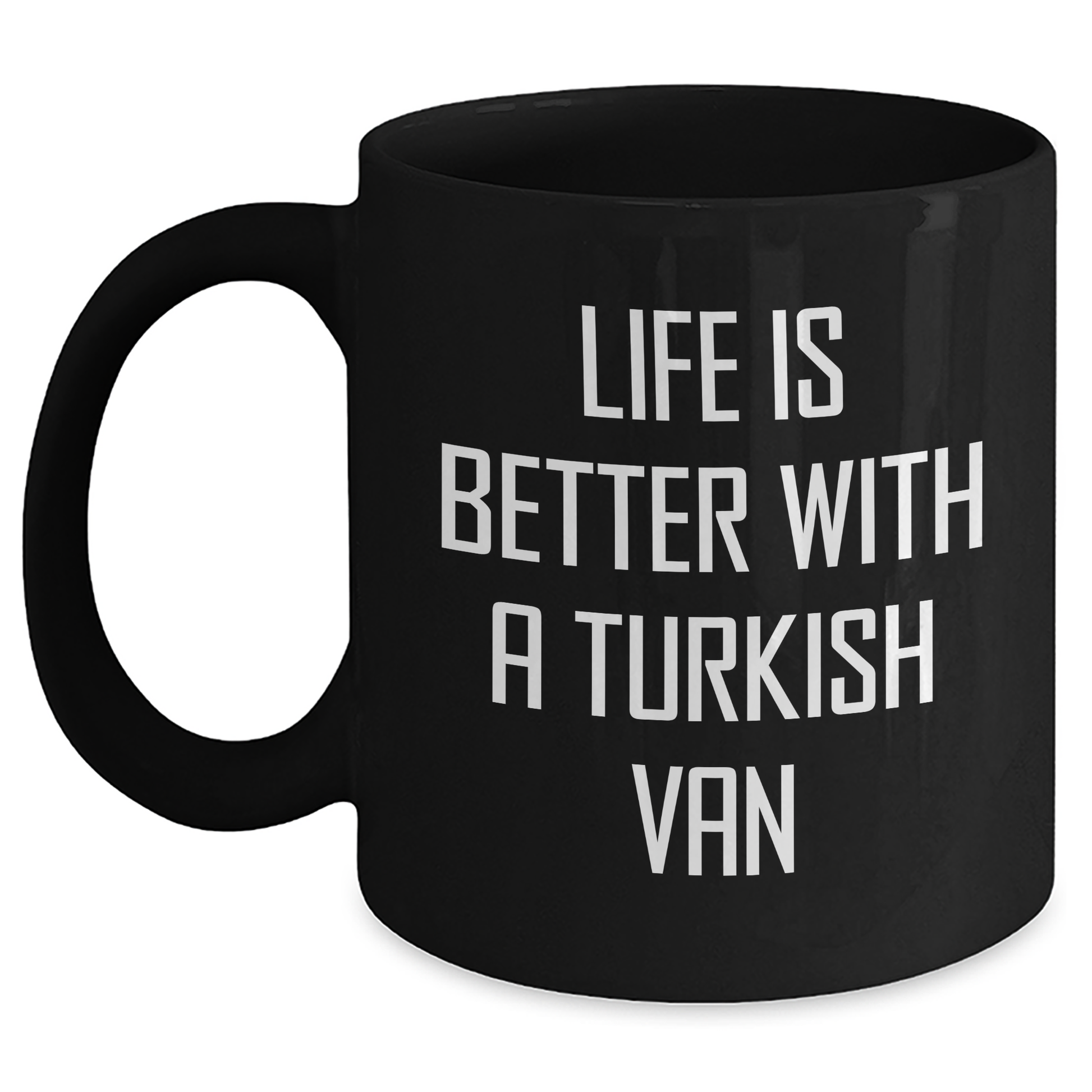 Turkish Van Cat Lovers Funny Gifts from Friends to Family - Life Is Better With A Turkish Van Quote Black Coffee Mug for Father's Day - Main