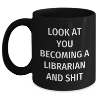 Load image into Gallery viewer, Funny Librarian Quotes Gifts from Friends for Librarian, Black Coffee Mug, Mother's Day Unique Gifts - Main
