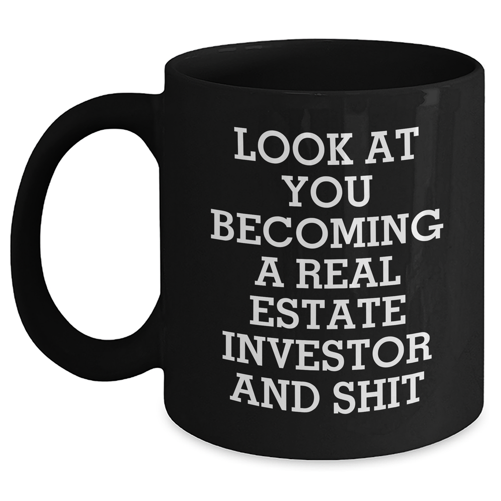 Gifts from Real Estate Investor Friends - Funny Quote Black Coffee Mug, Perfect Unique Gifts for Real Estate Investors Mom on Mother's Day - Main