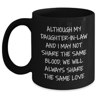 Load image into Gallery viewer, Daughter-in-law Love Gifts from Men, Funny Inspirational Quote Black Coffee Mug, Gifts for Daughter-in-law Graduation Unique - Main
