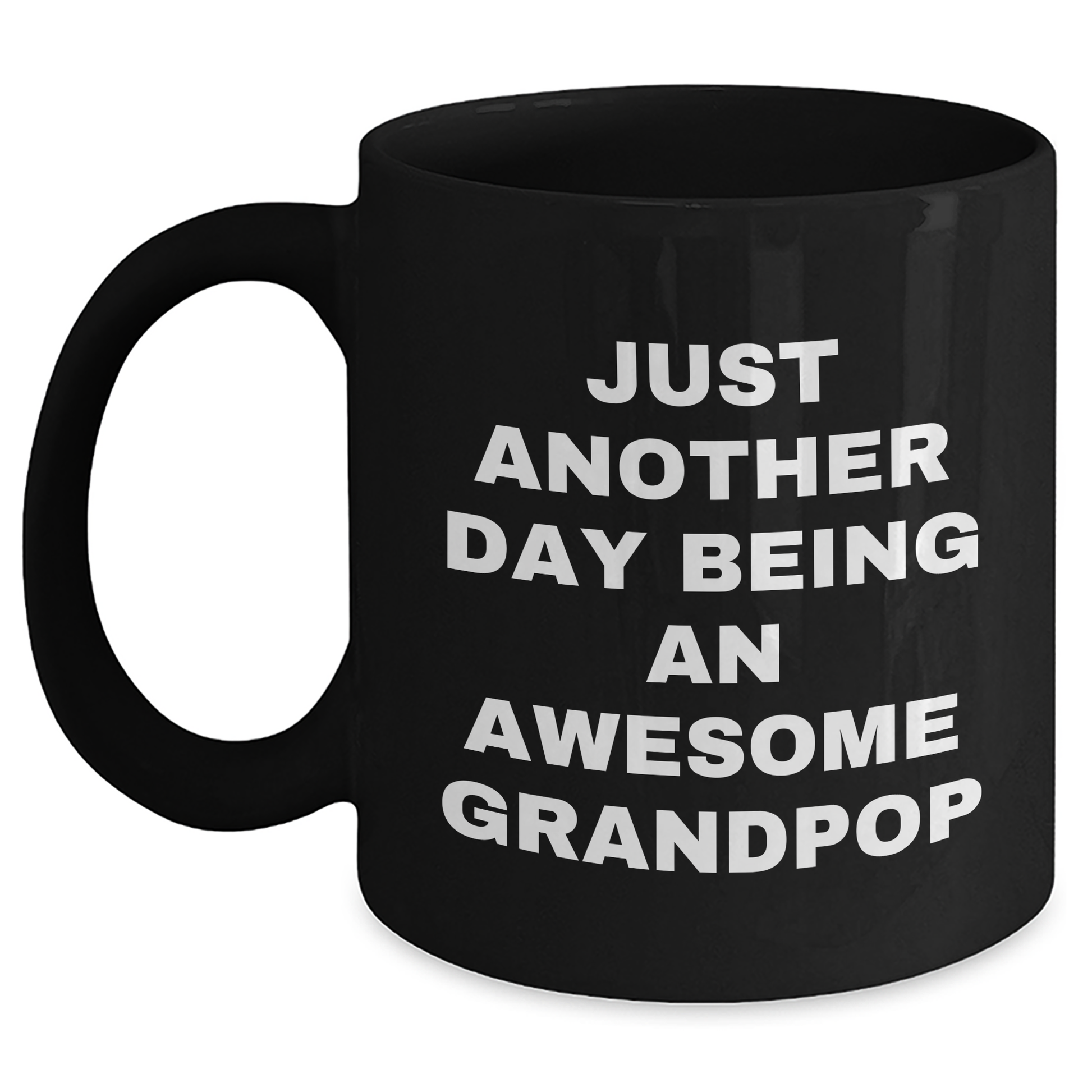 Funny Grandpop Gifts, Just Another Day Being An Awesome Grandpop, Black Coffee Mug for Graduation, Gifts from Family - Main
