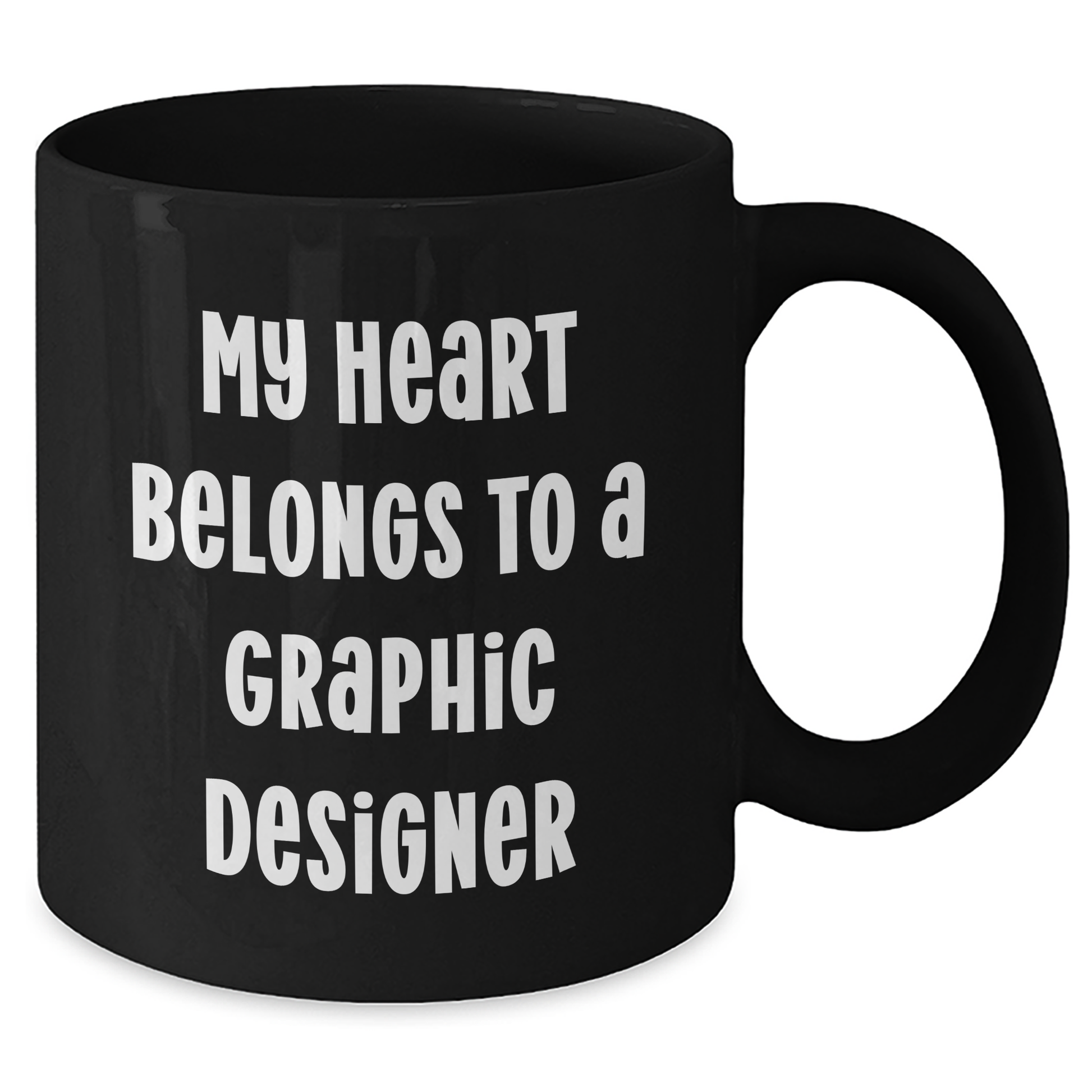 Funny Graphic Designer Gifts - 'My Heart Belongs To A Graphic Designer' Black Coffee Mug for Mom's Day from Friends - Additional