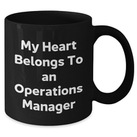 Load image into Gallery viewer, Funny Operations Manager Quotes Gifts for Him - &#39;My Heart Belongs To An Operations Manager&#39; Black Coffee Mug, Perfect for Coworkers, Friends, and Family on Father&#39;s Day - Additional
