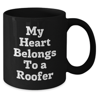 Load image into Gallery viewer, Funny Roofer Gifts from Men to Men - My Heart Belongs To A Roofer Black Coffee Mug, Perfect for Father&#39;s Day - Additional
