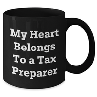 Load image into Gallery viewer, Funny Tax Preparer Gifts from Men to Tax Preparer, &#39;My Heart Belongs To A Tax Preparer&#39; Black Coffee Mug for Mother&#39;s Day Unique Gifts - Additional
