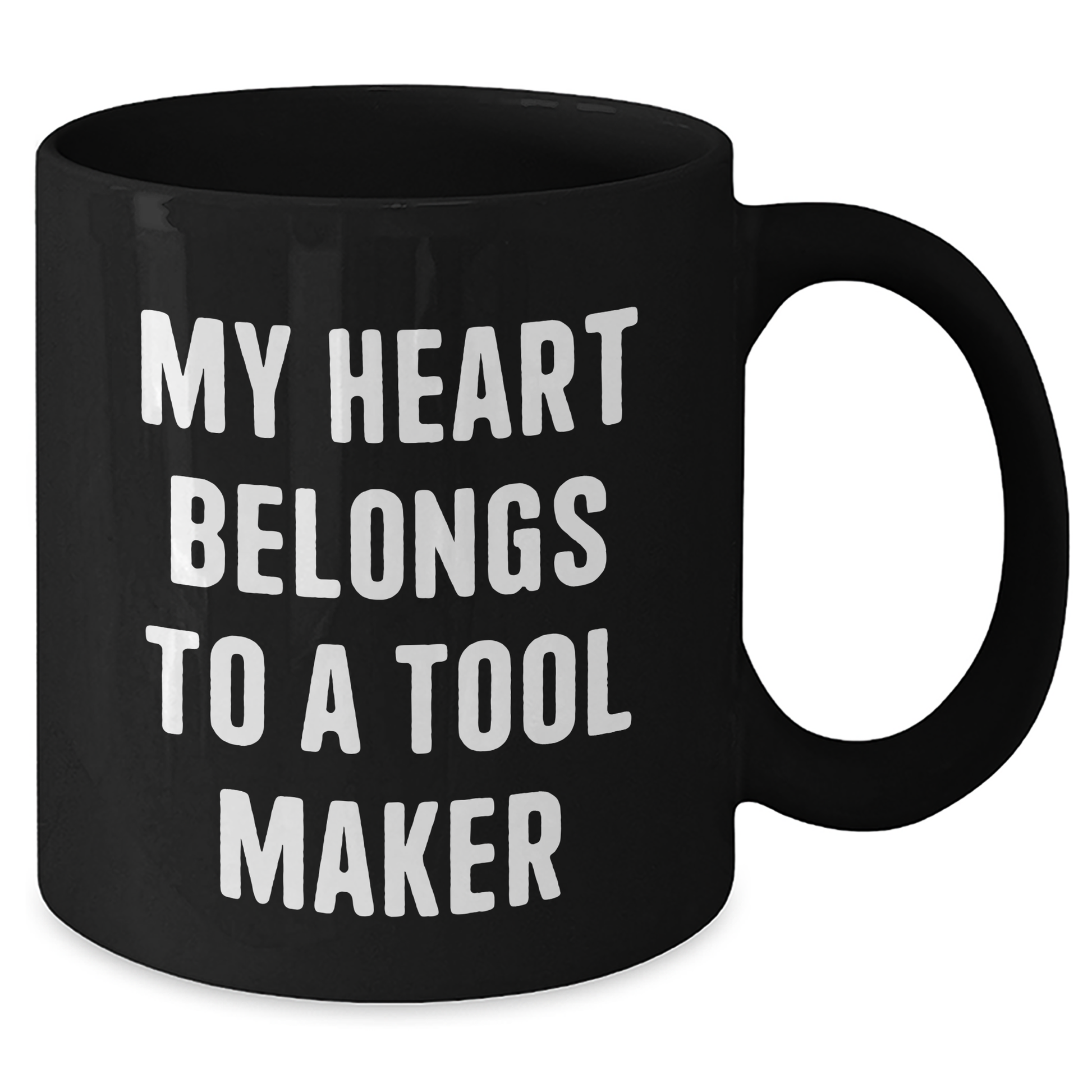 Funny Tool Maker Gifts, My Heart Belongs To A Tool Maker, Black Coffee Mug for Father's Day, Gifts from Family to Tool Maker - Additional