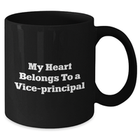 Load image into Gallery viewer, Funny Vice-Principal Gifts for Men, My Heart Belongs To A Vice-Principal Quote Black Coffee Mug, 11oz or 15oz, Perfect for Father&#39;s Day from Friends or Family - Additional
