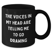Load image into Gallery viewer, Funny Drawing Inspiration Black Coffee Mug, Gifts from Friends for Drawing Enthusiasts, Father&#39;s Day Unique Gifts - Additional
