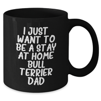 Load image into Gallery viewer, Funny Bull Terrier Dad Quote Gifts for Him, Black Coffee Mug, Father&#39;s Day Unique Gifts from Family Friends - Additional

