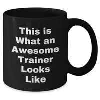 Load image into Gallery viewer, Funny Trainer Gifts for Men - This Is What An Awesome Trainer Looks Like - Black Coffee Mug - Father&#39;s Day Unique Gifts for Trainer from Wife, Mom, Dad, Son, Daughter, Friends - Additional
