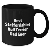 Load image into Gallery viewer, Funny Staffordshire Bull Terrier Dog Gifts, Black Coffee Mugs for Dad from Men, Unique Father&#39;s Day Unique Gifts - Additional
