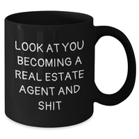 Load image into Gallery viewer, Real Estate Agent Gifts, Funny Quote Coffee Mug for Mom, Gifts from Friends and Family, 11oz or 15oz Black Ceramic Mug for Real Estate Agent - Additional

