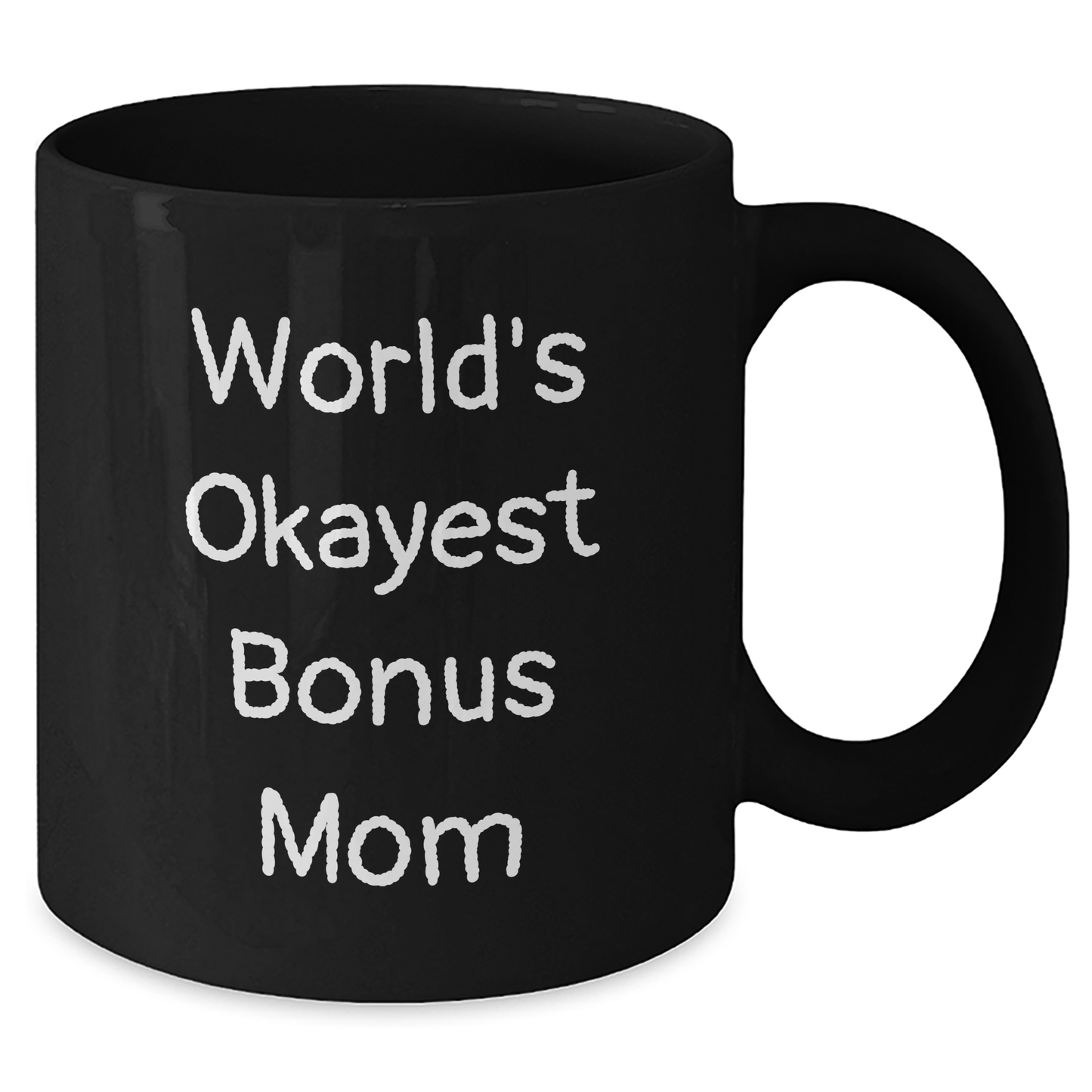 Funny Bonus Mom Gifts from Family - 'World's Okayest Bonus Mom' Black Coffee Mug for Father's Day - Additional