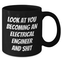 Load image into Gallery viewer, Funny Electrical Engineer Gifts from Friends to Electrical Engineers - Black Coffee Mug for Graduation - Additional
