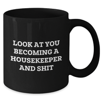 Load image into Gallery viewer, Funny Housekeeper Gifts from Friends Unique Black Coffee Mugs for Housekeeper Housekeeper&#39;s Graduation Gifts from Family and Friends - Additional
