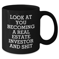 Load image into Gallery viewer, Gifts from Real Estate Investor Friends - Funny Quote Black Coffee Mug, Perfect Unique Gifts for Real Estate Investors Mom on Mother&#39;s Day - Additional
