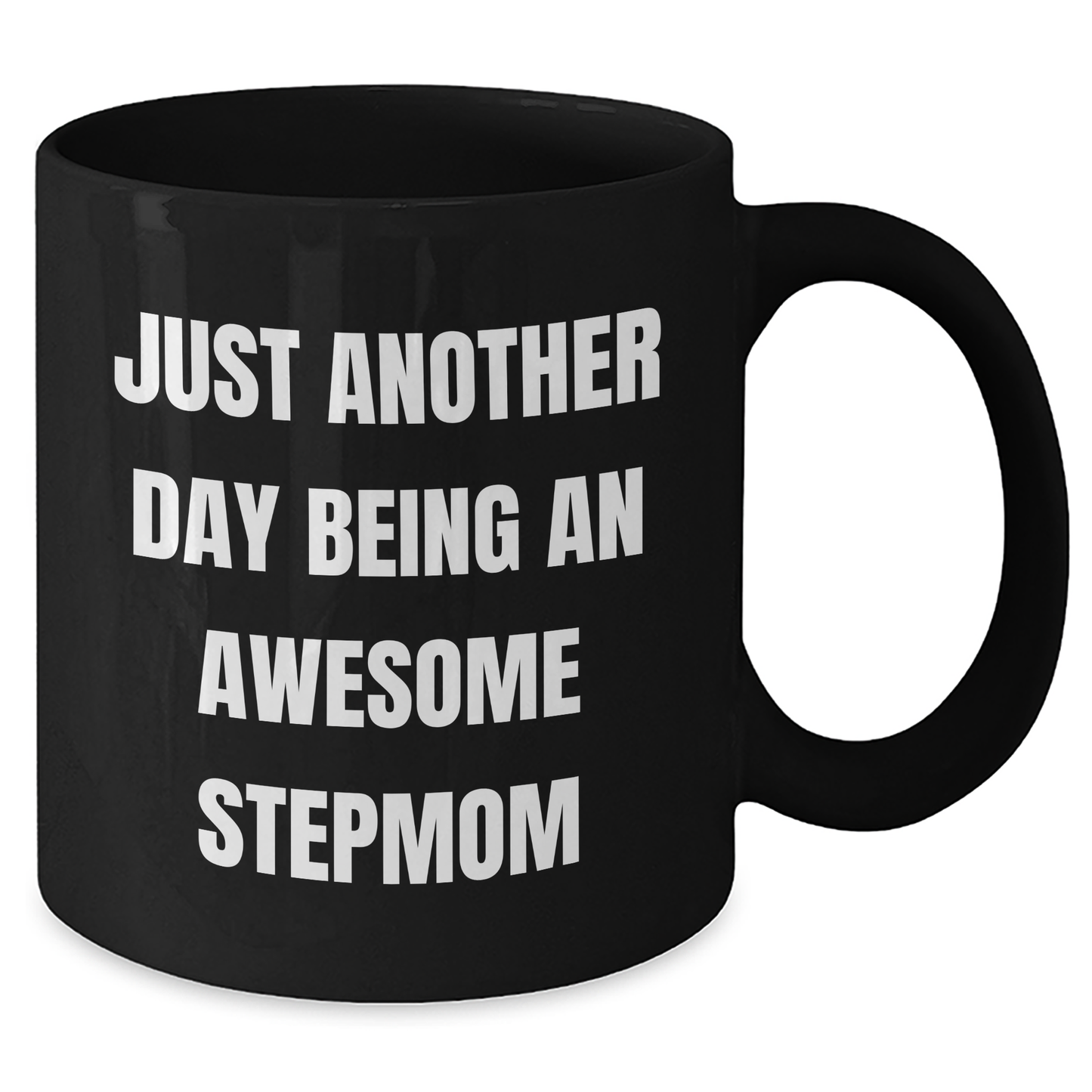 Funny Stepmom Gifts, Just Another Day Being an Awesome Stepmom, Black Coffee Mug for Graduation, Gifts from Family to Stepmom - Additional