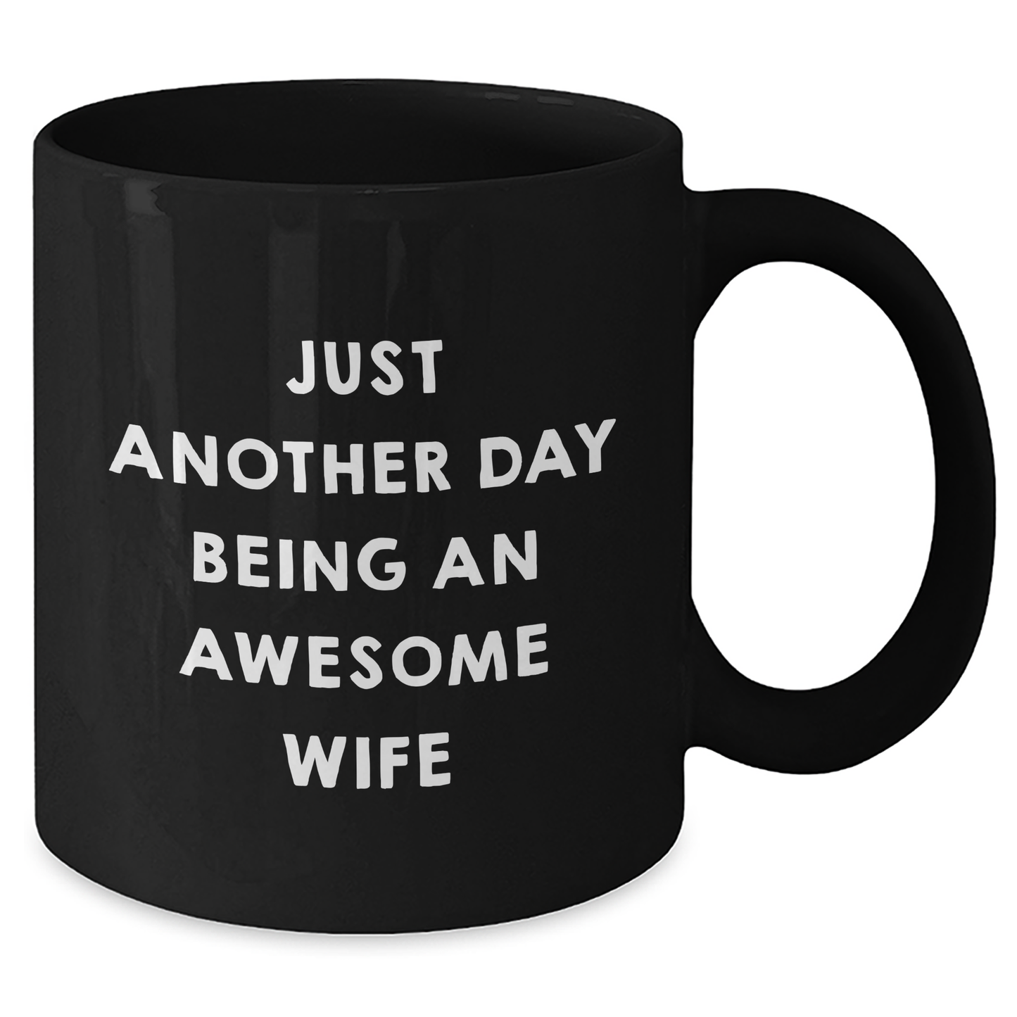 Funny Wife Gifts for Her, 'Just Another Day Being An Awesome Wife' Black Coffee Mug, Celebrate Graduation - Additional