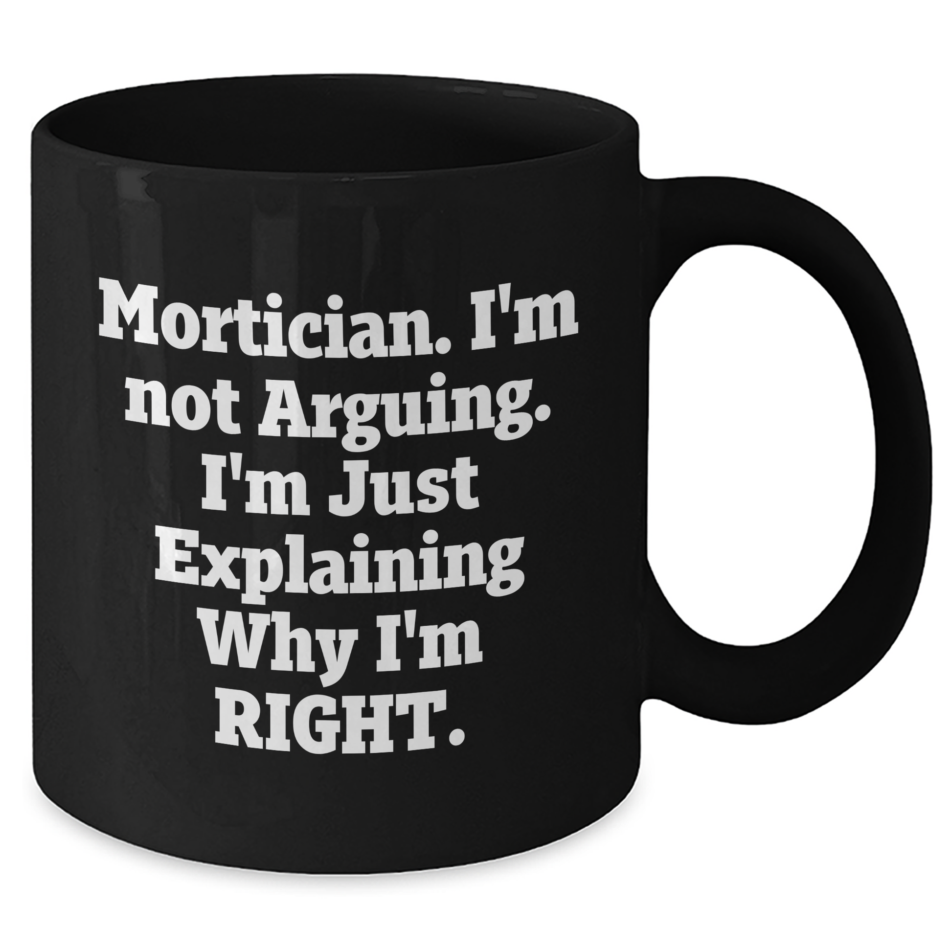 Mortician Humor Gifts from Men to Mortician Friends Funny Black Coffee Mug, Gifts for Mortician Women on Mother's Day - Additional