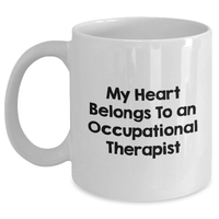 Load image into Gallery viewer, Funny Occupational Therapist Gifts for Men from My Heart Belongs To An Occupational Therapist, White Coffee Mug for Father&#39;s Day - Main
