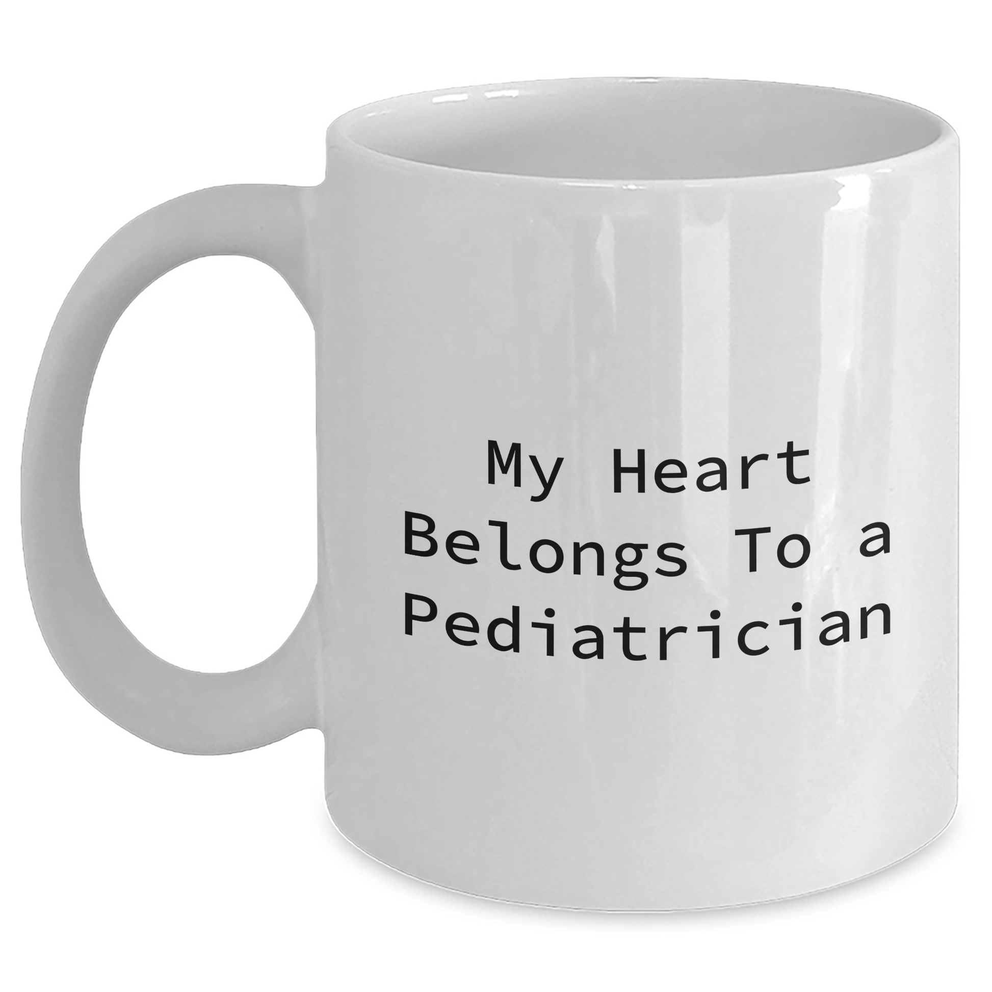 Funny Pediatrician Gifts - 'My Heart Belongs To A Pediatrician' White Coffee Mug for Dad on Father's Day Unique Gifts from Family, Friends, or Coworkers - Main