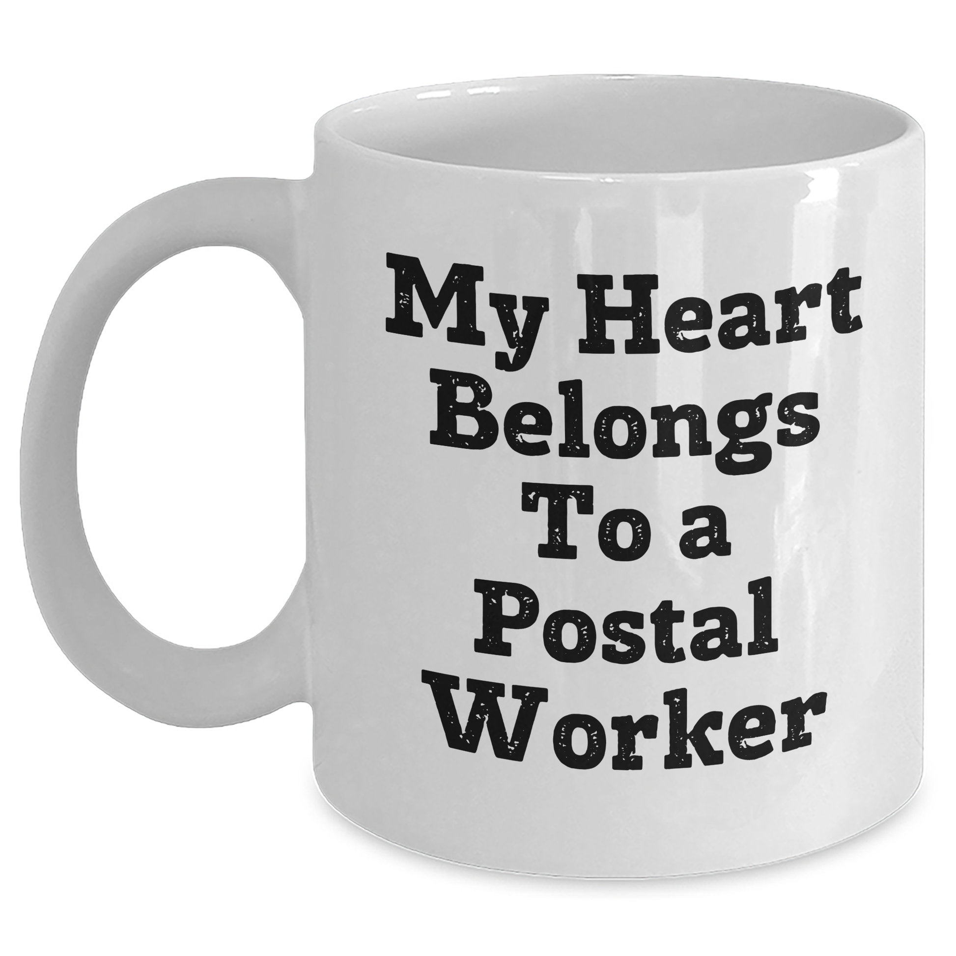 Funny Postal Worker Gifts for Men - My Heart Belongs To A Postal Worker White Coffee Mug, Perfect for Father's Day, Gifts from Family, Friends, or Coworkers - Main