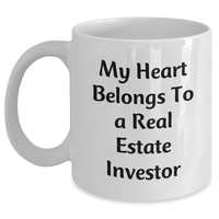 Load image into Gallery viewer, Funny Real Estate Investor Gifts from Friends, Unique Gifts for Real Estate Investor Dad on Father&#39;s Day, White Coffee Mug with My Heart Belongs To A Real Estate Investor Quote - Main
