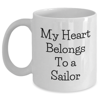 Load image into Gallery viewer, Sailor Gifts from Women to Men - My Heart Belongs To A Sailor Quote White Coffee Mug, Father&#39;s Day Unique Gifts - Main
