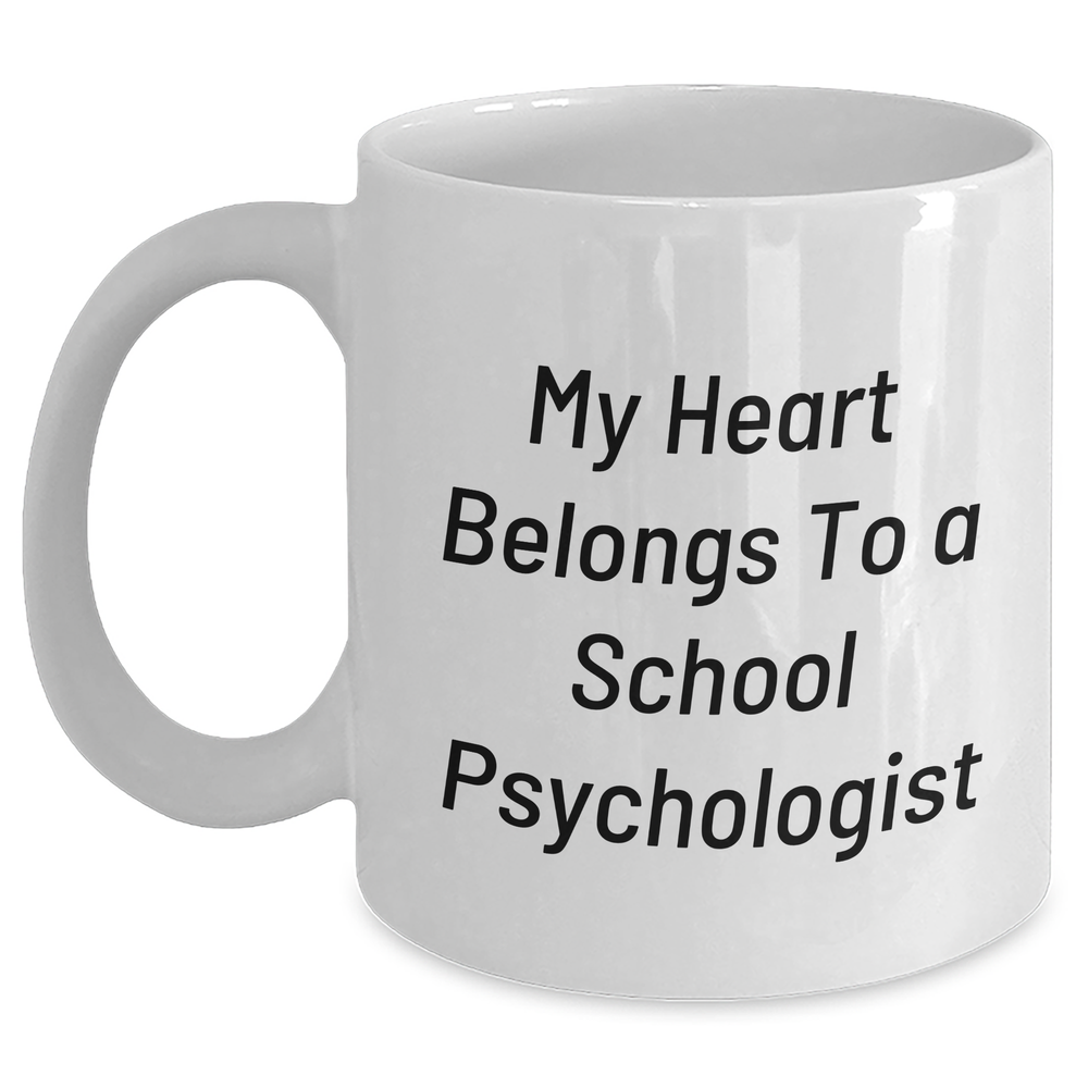 Funny School Psychologist Gifts from Women to School Psychologists, White Coffee Mug for Mother's Day Unique Gifts from Family, Inspirational Quote Inside - Main