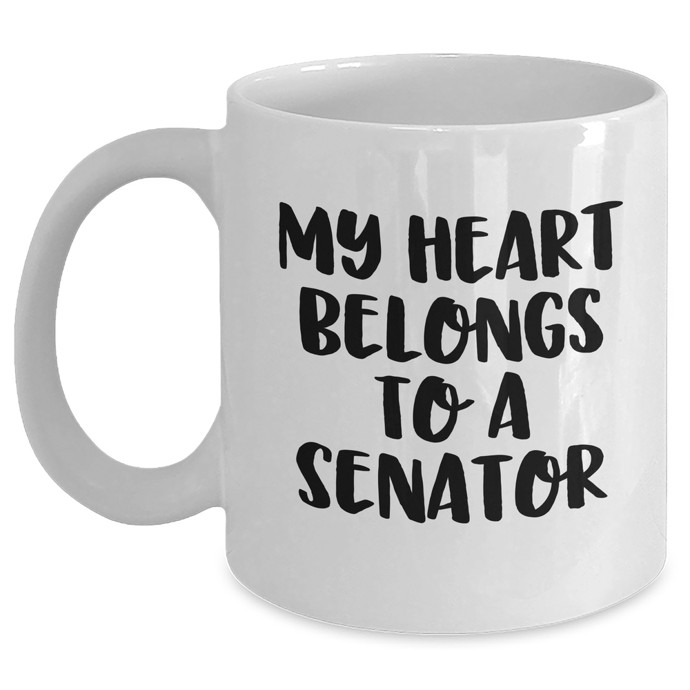 Funny Senator Quote White Coffee Mug, Gifts from Family to Senator, Senator Gifts for Men, Unique White Coffee Mug for Father's Day - Main