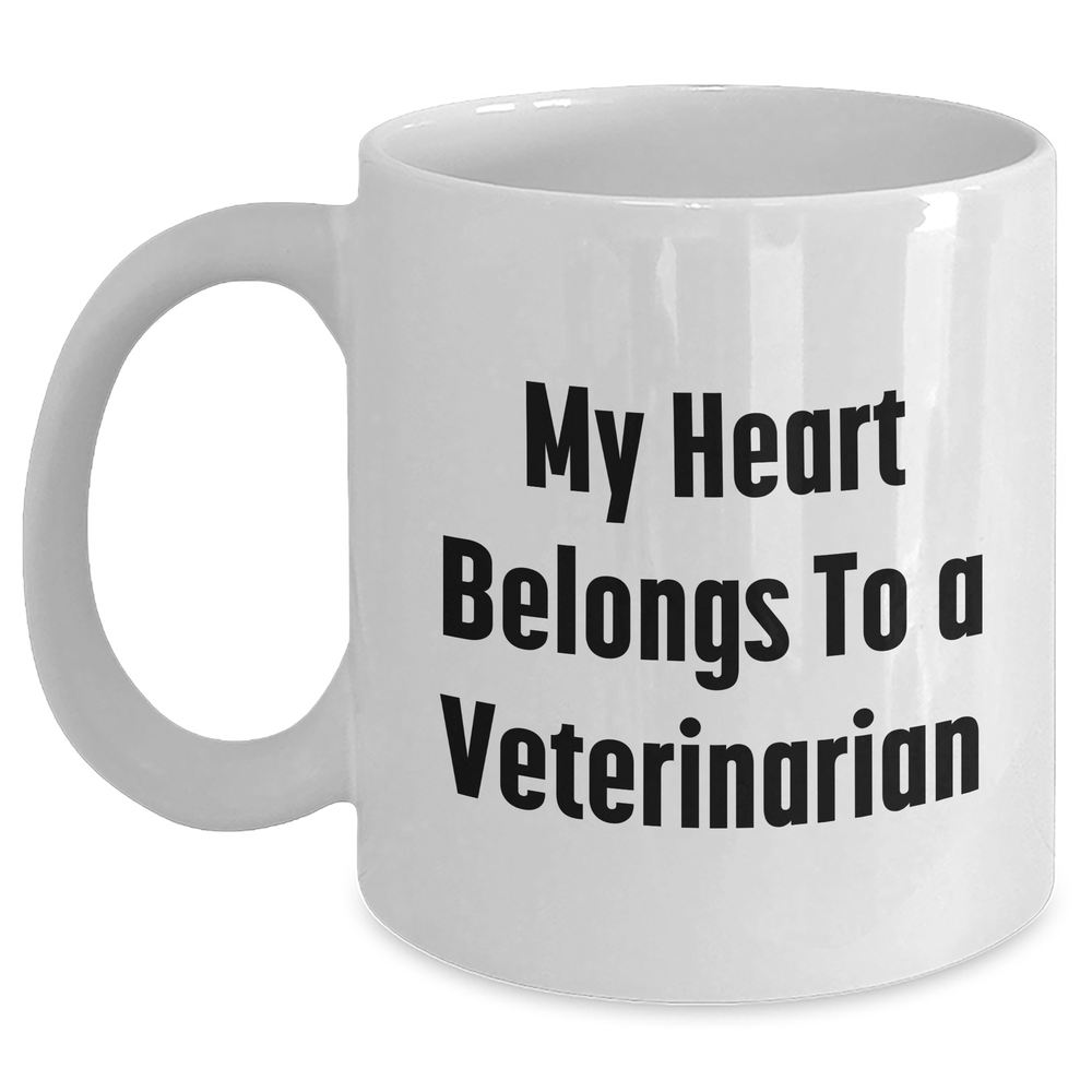 Funny Veterinarian Gifts from Mom to My Heart Belongs To A Veterinarian White Coffee Mug for Her on Mother's Day, Gifts from Mom to Veterinarian - Main
