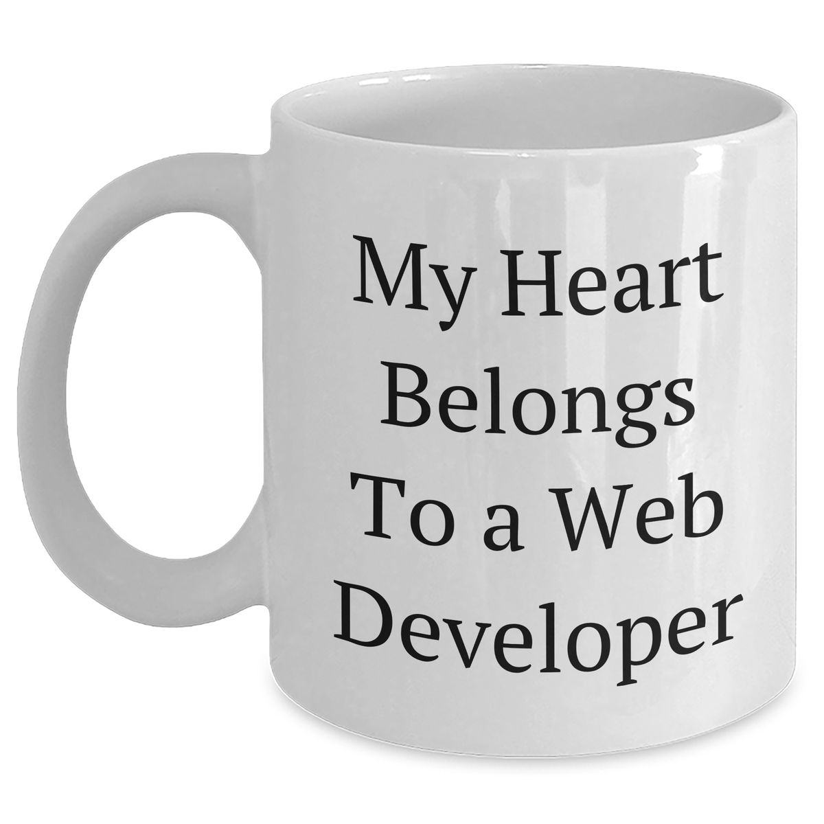 Funny Web Developer Gifts - My Heart Belongs To A Web Developer White Coffee Mug, Gifts from Friends for Men, Unique Father's Day Unique Gifts - Main