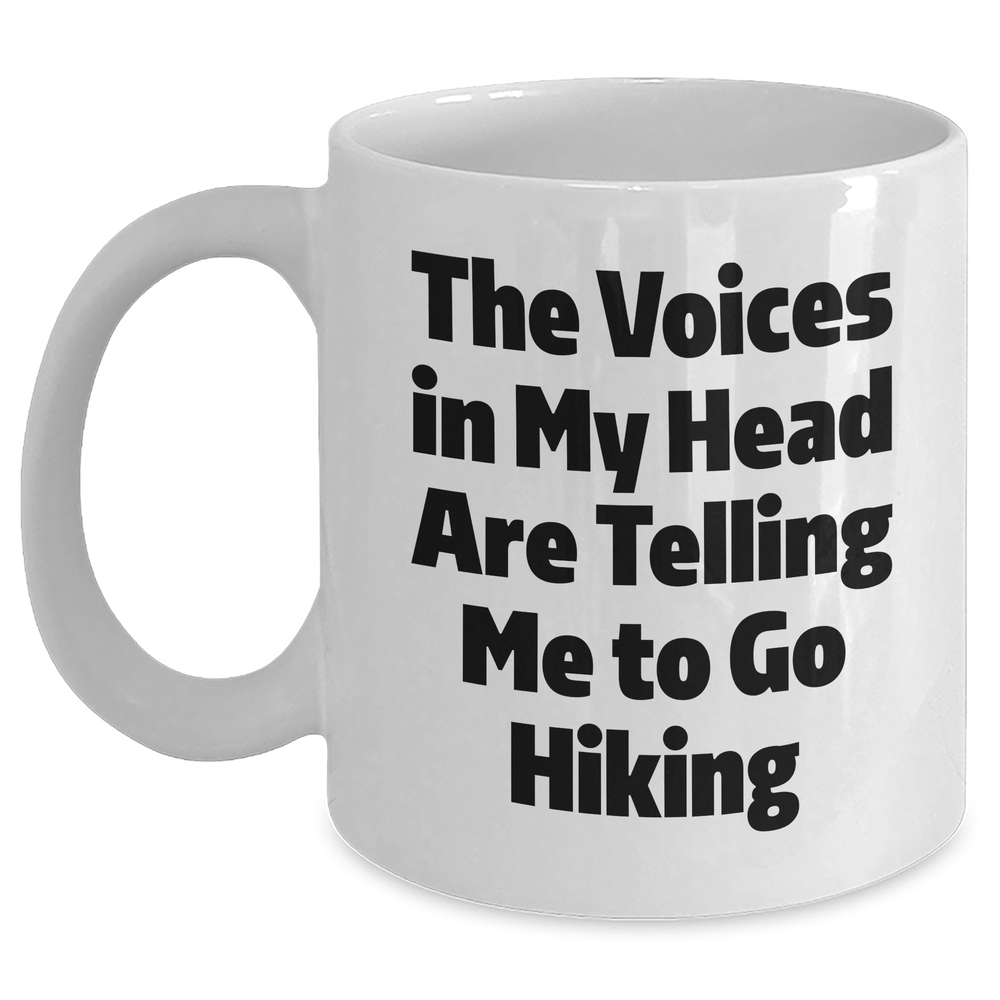 Funny Hiking Quote Gifts from Men to Hiking Enthusiast Dad's on Father's Day White Coffee Mug - Main