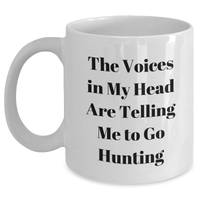 Load image into Gallery viewer, Funny Hunting Gifts for Men, &#39;The Voices In My Head Are Telling Me To Go Hunting&#39; White Coffee Mug, Perfect for Father&#39;s Day Unique Gifts from Family or Friends - Main
