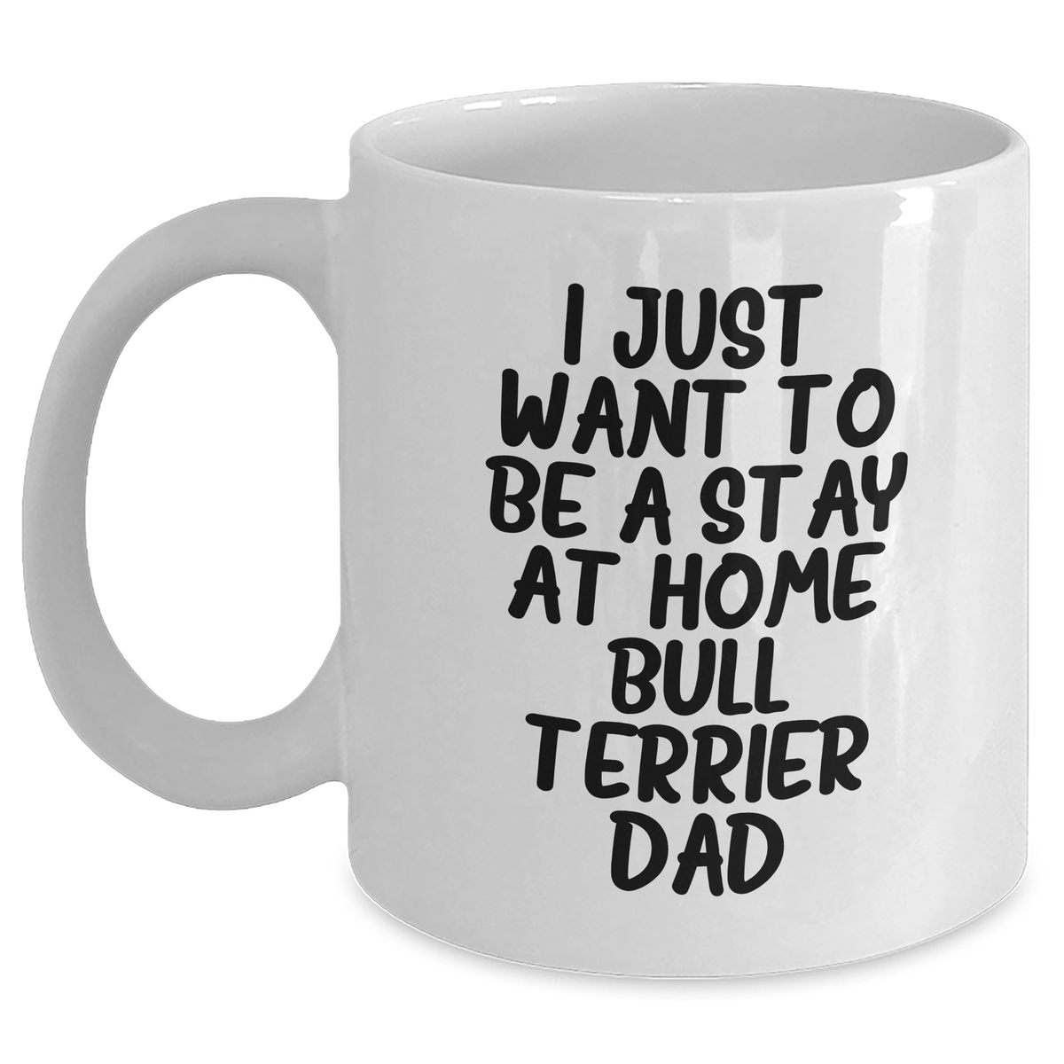 Funny Bull Terrier Dad Quote, Gifts from Men to Bull Terrier Dog Lovers, White Coffee Mug for Father's Day - Main