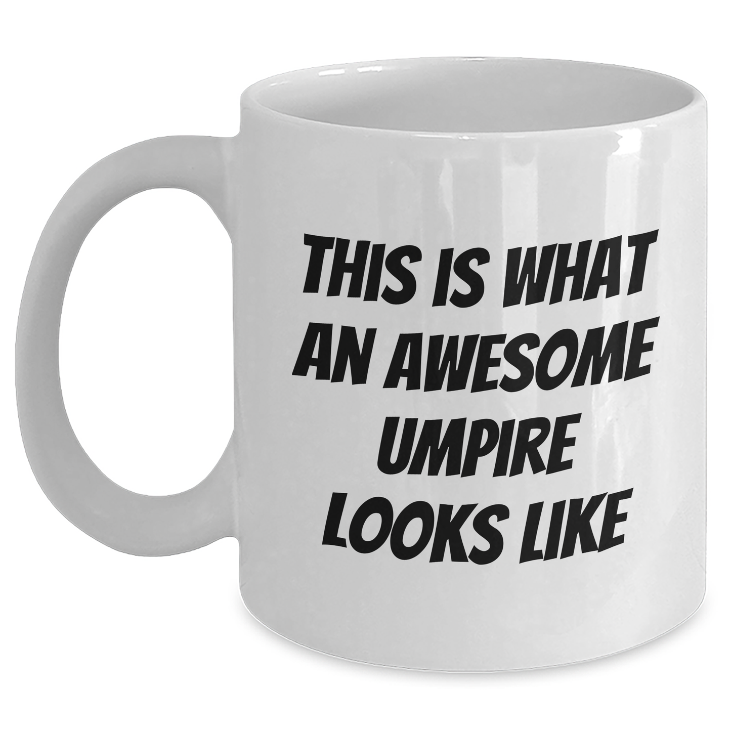 Umpire Gifts: This Is What An Awesome Umpire Looks Like Funny Coffee Mug for Umpire Lovers, Perfect Father's Day Unique Gifts for Dad, Gifts from Husband to Wife - Main