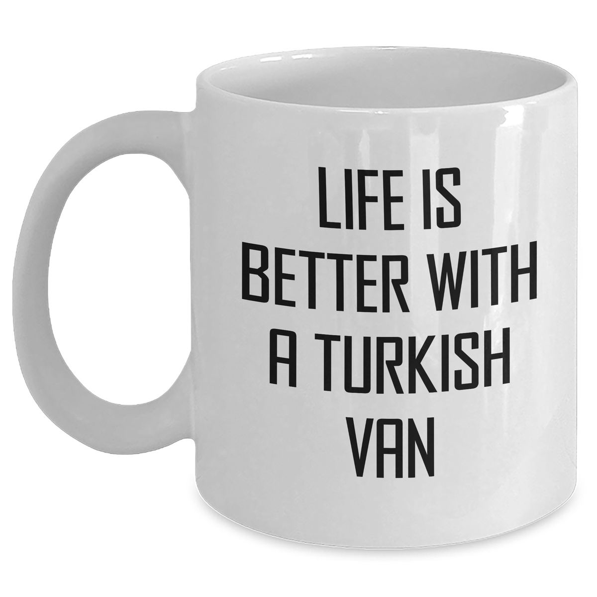 Funny Turkish Van Cat Lover Gifts from Family to Men's Dad on Father's Day - White Coffee Mug, Life Is Better With A Turkish Van - Main