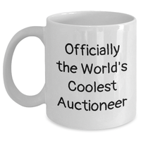 Load image into Gallery viewer, Funny Auctioneer Gifts, World&#39;s Coolest White Coffee Mug for Men, Father&#39;s Day Unique Gifts from Friends, Family, or Coworkers - Main

