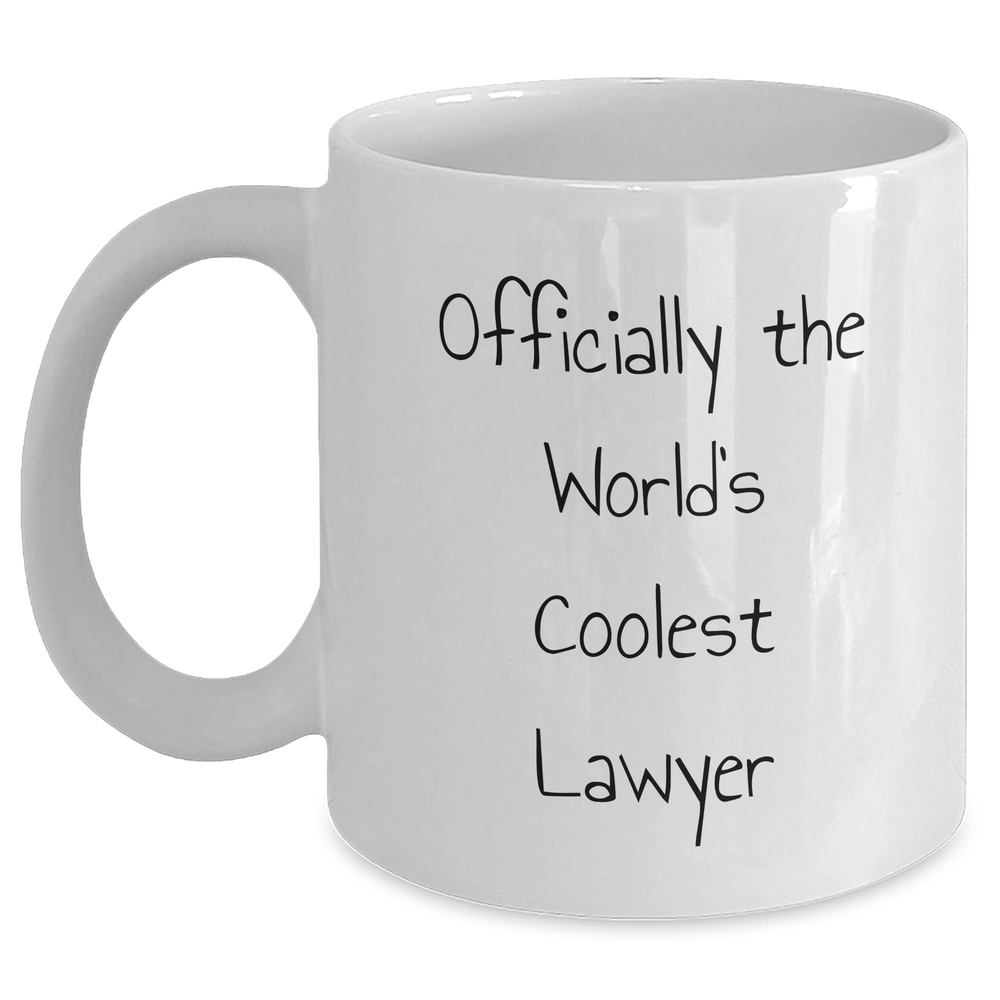 Funny Lawyer Gifts for Mom - Officially The World's Coolest Lawyer White Coffee Mug, 11oz or 15oz Capacity, Gifts from Friends, Unique Mom's Day Gift for Her - Main