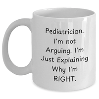 Load image into Gallery viewer, Funny Pediatrician White Coffee Mug, Gifts from Men to Pediatrician, Father&#39;s Day Unique Gifts for Pediatrician - Main
