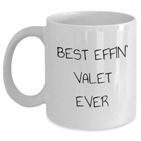 Load image into Gallery viewer, Funny Valet Gifts - White Coffee Mug for Dad&#39;s Best Effin&#39; Valet Ever - Gifts from Men to Valets on Father&#39;s Day - Main

