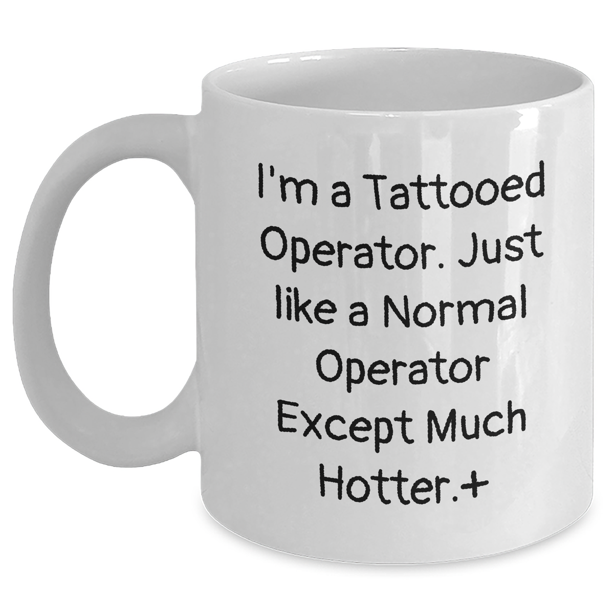 Funny Operator Gifts, White Coffee Mug for Mother's Day from Men, Unique Operator Appreciation Gift for Her - Main