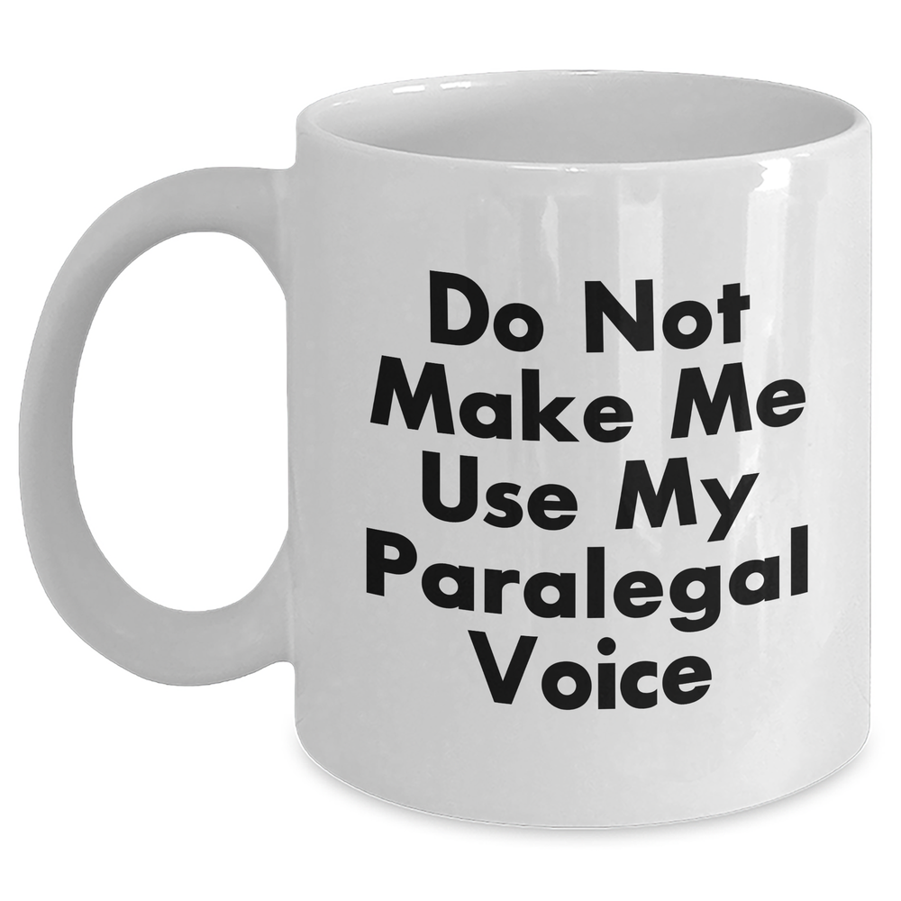 Paralegal Humor White Coffee Mugs Gifts for Women from Friends, Family, Coworkers, Graduation Unique - Main
