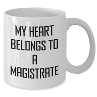 Load image into Gallery viewer, Funny Magistrate Gifts from Friends and Family - My Heart Belongs To A Magistrate White Coffee Mug for Mother's Day - Additional
