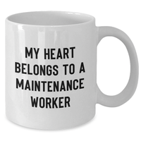 Load image into Gallery viewer, Funny Maintenance Worker Gifts from Mom, &#39;My Heart Belongs To A Maintenance Worker&#39; White Coffee Mug for Men, Unique Mother&#39;s Day Unique Gifts - Additional

