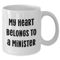 Load image into Gallery viewer, Funny Minister Quote White Coffee Mug, Gifts for Her from Men, Perfect for Mother&#39;s Day - Additional

