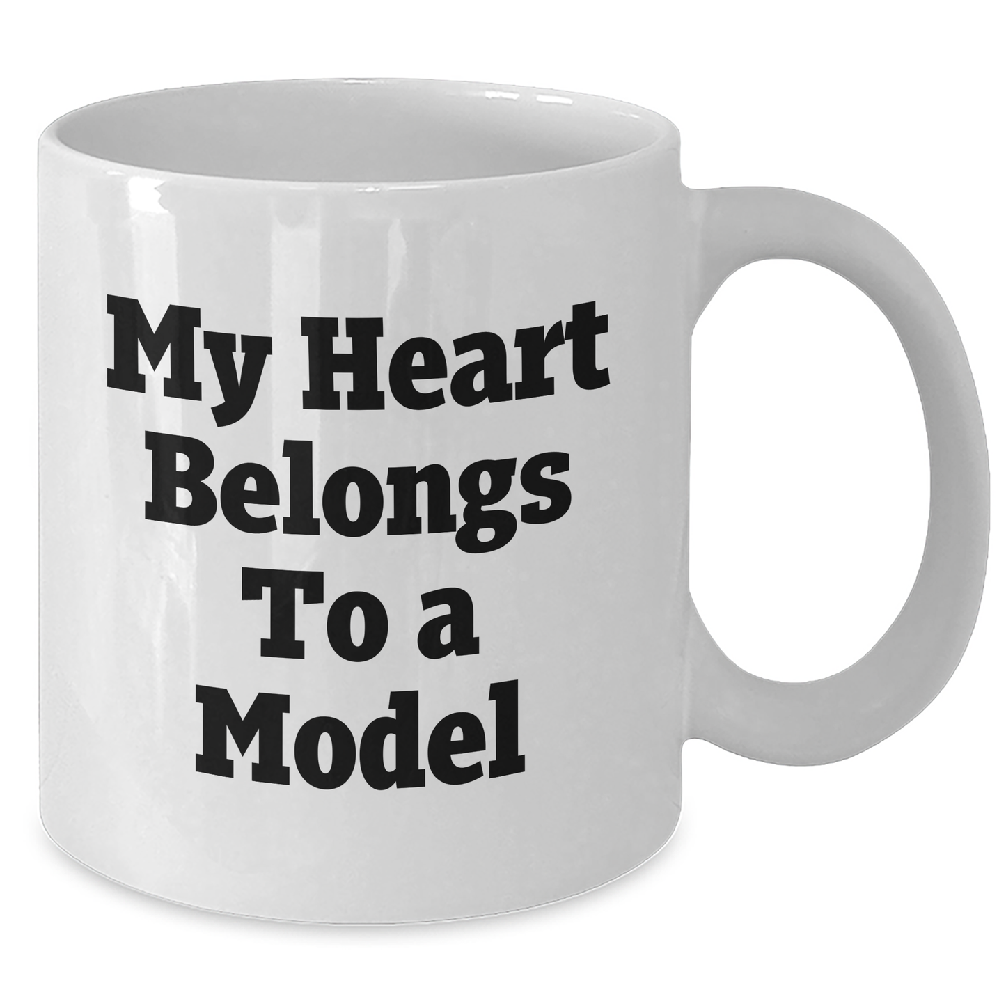 Funny Model Gifts from Friends - My Heart Belongs To A Model White Coffee Mug for Mother's Day - Additional
