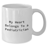 Load image into Gallery viewer, Funny Pediatrician Gifts - &#39;My Heart Belongs To A Pediatrician&#39; White Coffee Mug for Dad on Father&#39;s Day Unique Gifts from Family, Friends, or Coworkers - Additional
